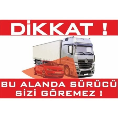 1_org_zoom-1134.jpg Tır ve Kamyonlar Için Kör Nokta Yazısı 20x30 Cm