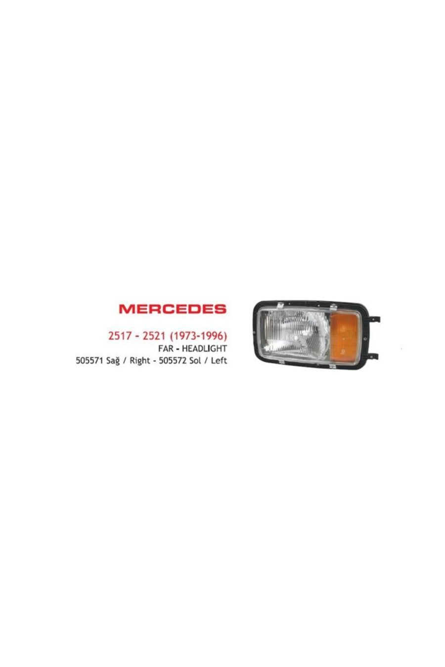 Far Sağ Mercedes 2517-2521 Kamyon (1973-1996) E-Belgeli