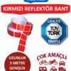 Reflektör Bant - Fosforlu Bant - Kırmızı - Tüvtürk Onaylı - 3 Metre - 5 Cm - Kesikli