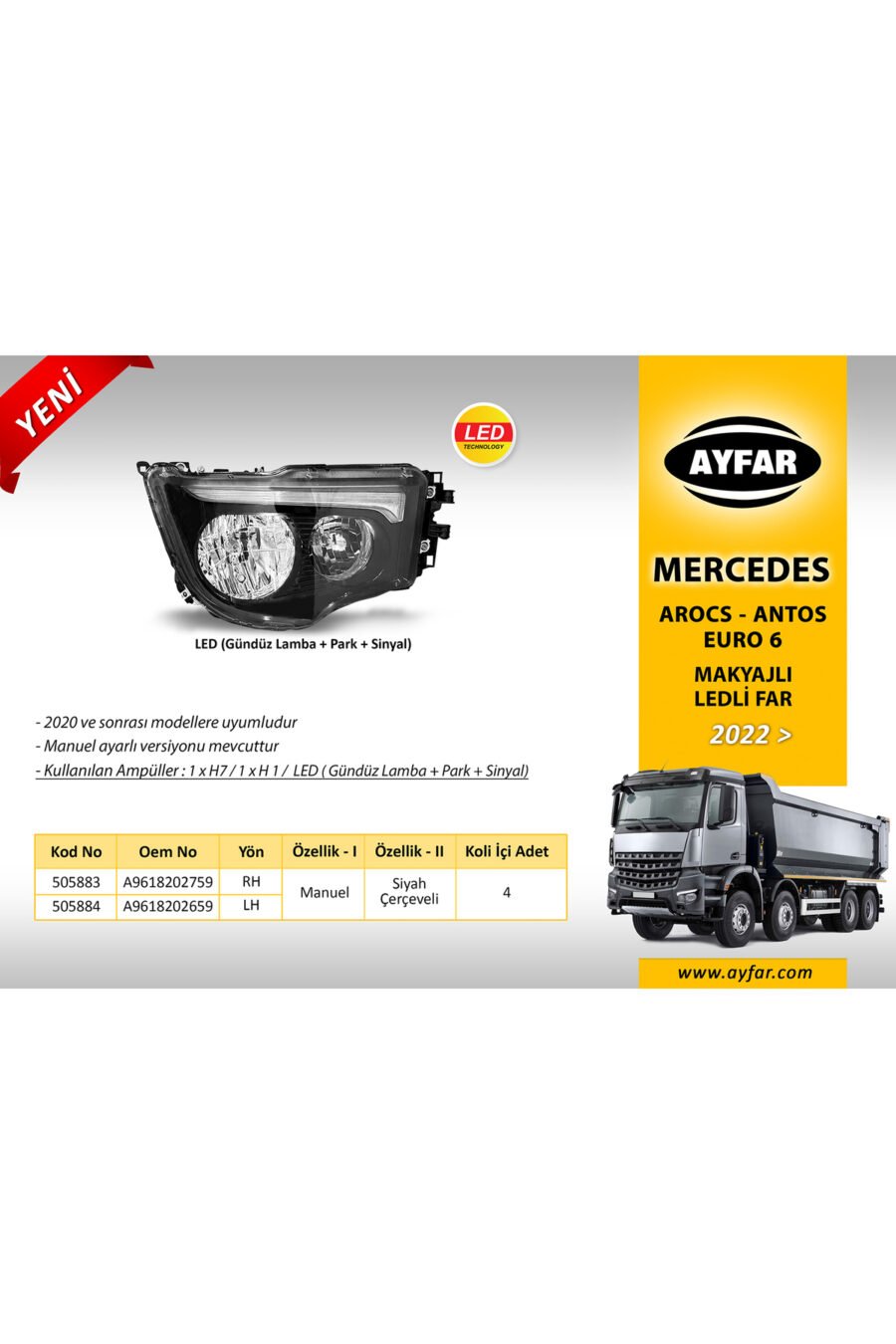 Mercedes Arocs -Antos Euro 6 Makyajlı Ledlı Far 2022 >adet Fiyatıdır.